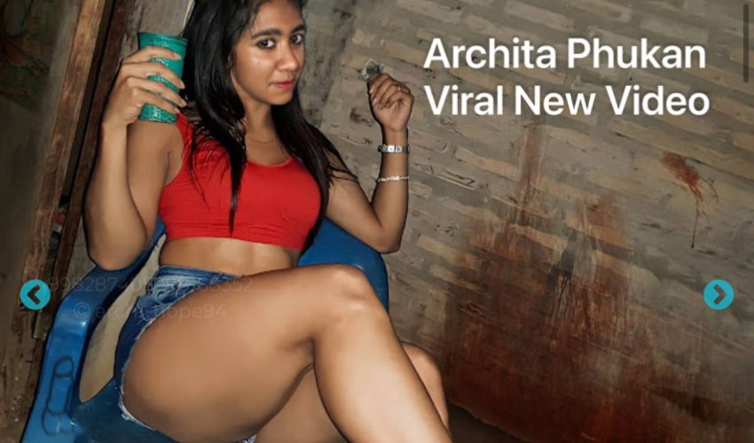 Archita Phukan Porn New video released